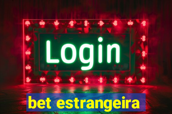 bet estrangeira